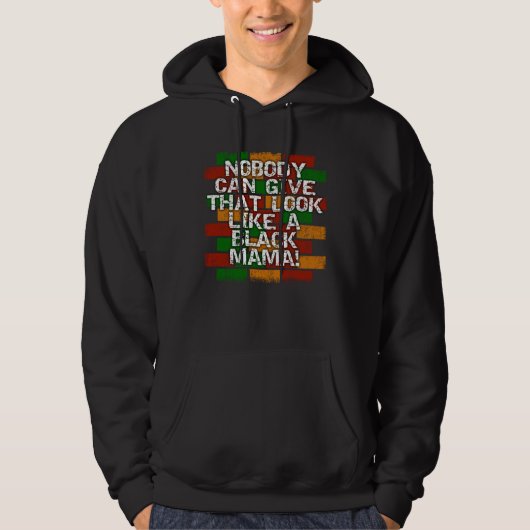 Black Mama African American Mom Look Hoodie (Voorkant)