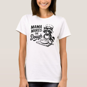 Black Mama Maakt Het Deeg Grappig Wasbeer Bakken T-shirt
