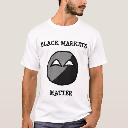 Black Markets Matter T-shirt (Voorkant)