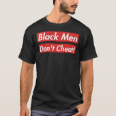 Black Men Don’T Cheat Hardy Caprio BMDC Essential  T-shirt (Voorkant)