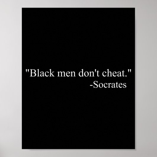 Black Men Dont Chea Socrates Poster (Voorkant)