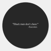 Black Men Dont Chea Socrates  Ronde Sticker (Voorkant)