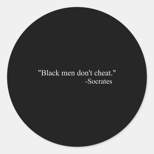 Black Men Dont Chea Socrates  Ronde Sticker (Voorkant)