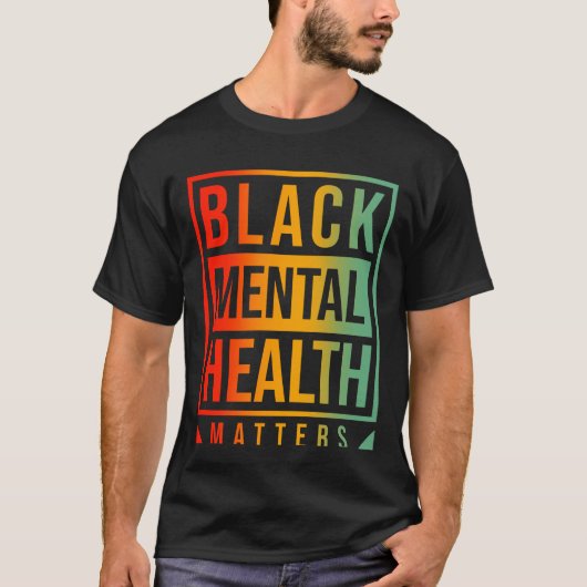 Black Mental Health Matters T-shirt (Voorkant)