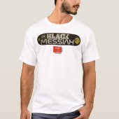 BLACK MESSIAH  SKATEBOARD T-Shirt (Voorkant)