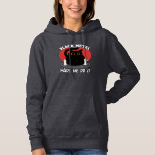 Black Metal Funny Quote   Zwarte satanische kat Hoodie