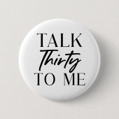 Black Minimal Talk 30th Birthday Ronde Button 5,7 Cm (Voorkant)
