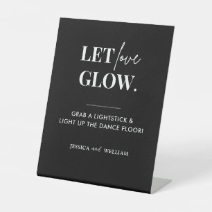 Black Modern Let Love Glow Wedding Glow Stick Sign Reclamebord Met Voetstuk
