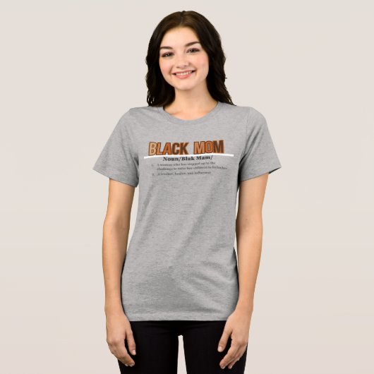 Black Mom-definitie Tri-Blend Shirt (Voorkant volledig)