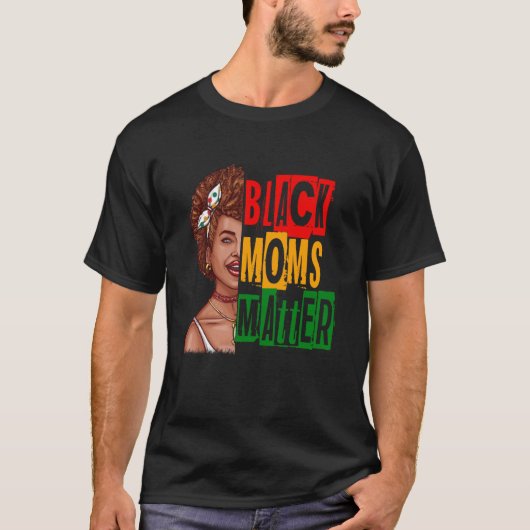 Black Moms Matter Black History Maand Pride Africa T-shirt (Voorkant)