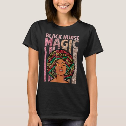 Black Neurses Magic Melanin Nursing African Pride  T-shirt (Voorkant)
