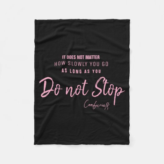Black Nk Motivational Quote Confucius Dont Stop  Fleece Deken (Voorkant)