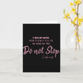 Black Nk Motivational Quote Confucius Dont Stop  Kaart (Gele Bloem)