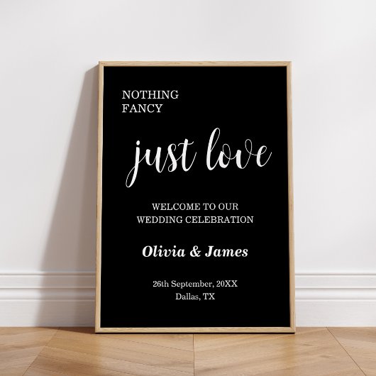 Black Nothing Fancy Just Love Wedding Welcome Poster