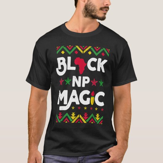 Black NP Magic Black History Month Afro Nurse Prac T-shirt (Voorkant)