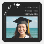 Black photo modern She Did it Graduation Party Vierkante Sticker (Voorkant)