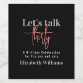 Black Pink Let's Talk Thirty Verjaardagsfeestje  Wijn Etiket (Enkel label)
