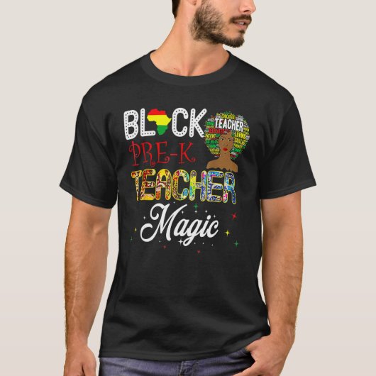 Black Pre-K Teacher Magic Black History Month T-shirt (Voorkant)