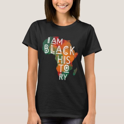 Black Pride Gifts I Am Black History African Ameri T-shirt (Voorkant)