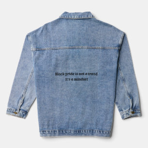 Black pride is geen trend Het is een mindset Denim Jacket