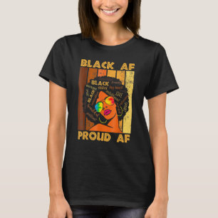 Black Proud Af African History Mah Bhm Melanin T-shirt