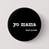 Black Proverb Button (Voorkant)