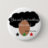 Black Proverb Button (Voorkant)