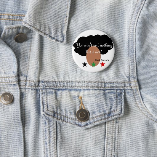 Black Proverb Button (In situ)