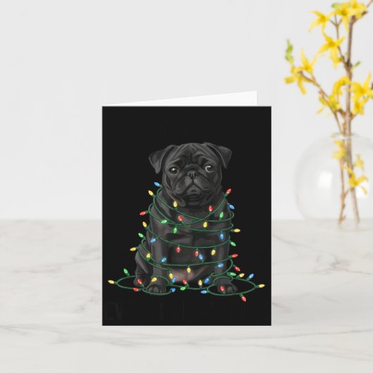 Black Pug Christmas I'm Fine Everything Is Fine  Kaart (Gele Bloem)