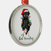 Black Pug Dog Bah Humpug Funny Kerstmis Metalen Ornament (Rechts)