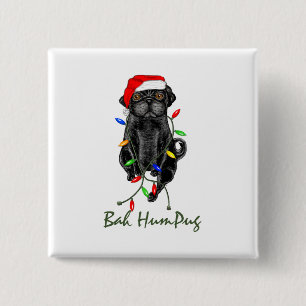 Black Pug Dog Bah Humpug Funny Kerstmis Vierkante Button 5,1 Cm