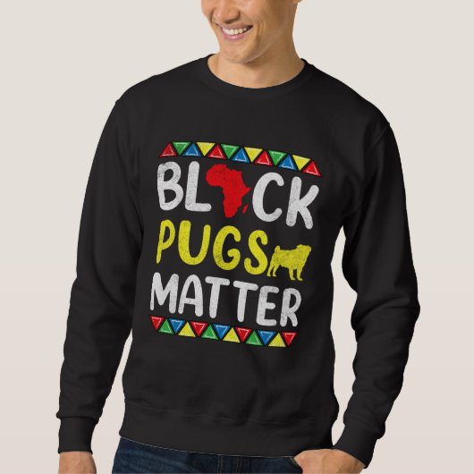 Black Pugs matter Apparel History Dog Pride Women  Trui (Voorkant)