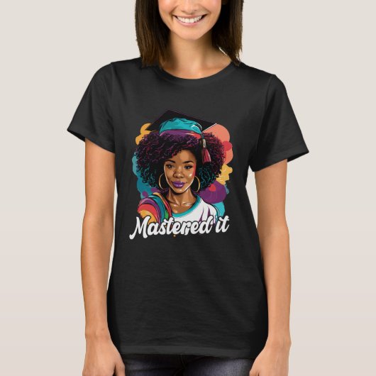 Black Queen Masters Graduation Girl Mastered It  2 T-shirt (Voorkant)