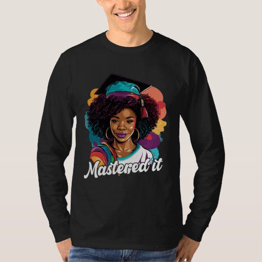 Black Queen Masters Graduation Girl Mastered It  2 T-shirt (Voorkant)