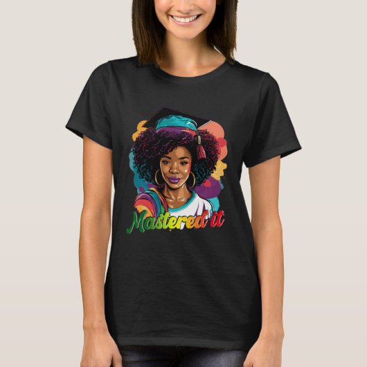 Black Queen Masters Graduation Girl Mastered It T-shirt (Voorkant)