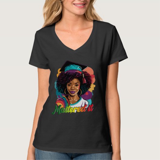 Black Queen Masters Graduation Girl Mastered It T-shirt (Voorkant)