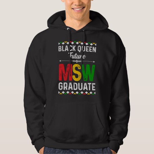 Black Queen MSW Social Work Grads Cap Masters Grad Hoodie (Voorkant)