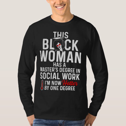 Black Queen MSW Social Work Hot Degree Masters Gra T-shirt (Voorkant)