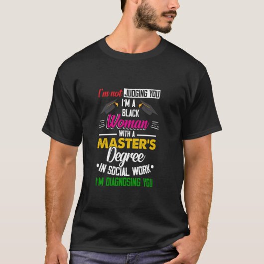Black Queen MSW Social Work Judas Masters Gradua T-shirt (Voorkant)