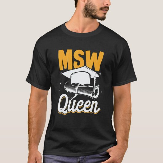 Black Queen MSW Social Work Masters Graduation T-shirt (Voorkant)