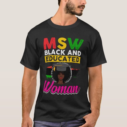 Black Queen MSW Social Work Woman Masters Graduati T-shirt (Voorkant)