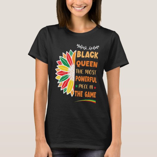Black Queen The Most Powerful Piece Black History  T-shirt (Voorkant)