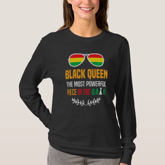 Black Queen The Most Powerful Piece Black History  T-shirt (Voorkant)