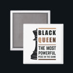 Black Queen The Most Powerful Piece In The Game 2 Magneet<br><div class="desc">For Black Queens who love playing chess. Black Lives Matter. Whether it's Black History Month or not, one month cannot hold our history. Africa is in our DNA. Wear your African American melanin apparel for women and girls with pride. Get this awesome empowerment design today for your daughter, sister, niece,...</div>