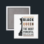 Black Queen The Most Powerful Piece In The Game 2 Magneet<br><div class="desc">For Black Queens who love playing chess. Black Lives Matter. Whether it's Black History Month or not, one month cannot hold our history. Africa is in our DNA. Wear your African American melanin apparel for women and girls with pride. Get this awesome empowerment design today for your daughter, sister, niece,...</div>