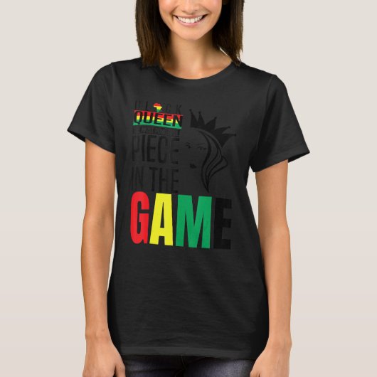 Black Queen The Most Powerful Piece The Game Black T-shirt (Voorkant)