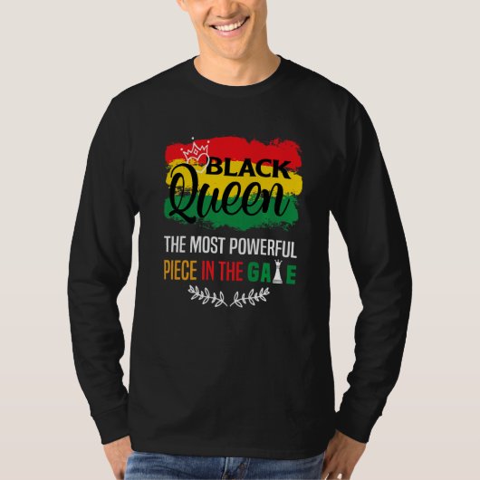 Black Queen The Most Powerful Piece The Game Black T-shirt (Voorkant)
