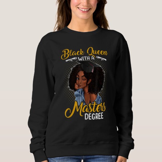Black Queen With A Masters Degree Melanin Girl Trui (Voorkant)