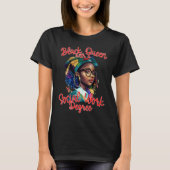 Black Queen With A Masters Degree MSW Social Work  T-shirt (Voorkant)