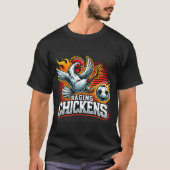 Black Raging Chickens-Shirt T-shirt (Voorkant)